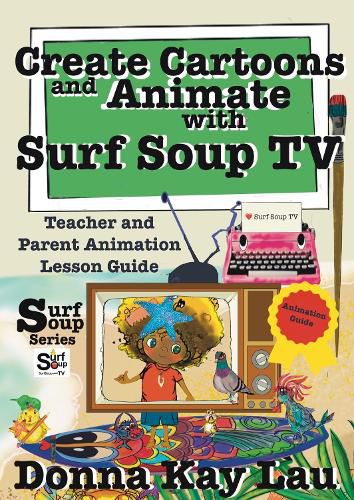 Create Cartoons and Animate with Surf Soup TV