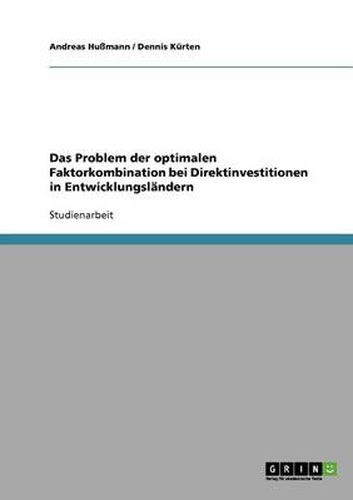 Cover image for Das Problem der optimalen Faktorkombination bei Direktinvestitionen in Entwicklungslandern