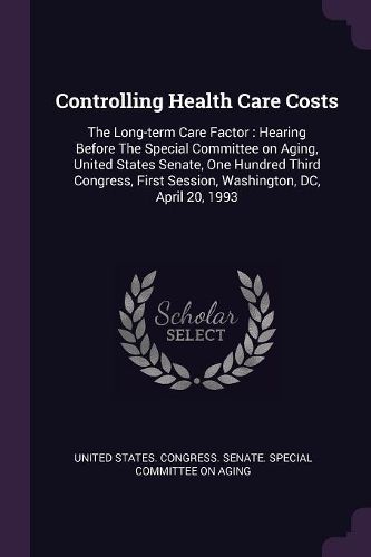Cover image for Controlling Health Care Costs
