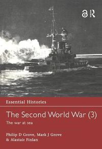 Cover image for The Second World War, Vol. 3: The War at Sea