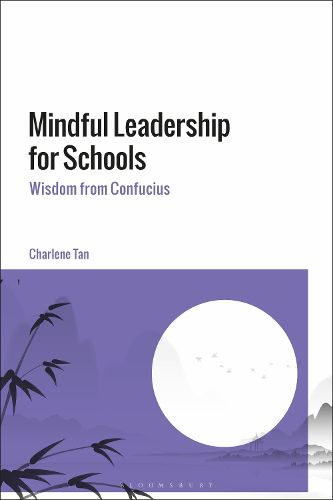 Cover image for Mindful Leadership for Schools: Wisdom from Confucius