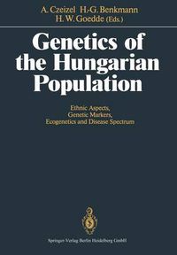 Cover image for Genetics of the Hungarian Population: Ethnic Aspects, Genetic Markers, Ecogenetics and Disease Spectrum