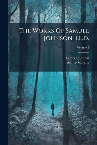 Cover image for The Works Of Samuel Johnson, Ll.d.