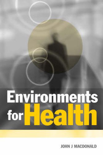 Cover image for Environments For Health: A Salutogenic Approach