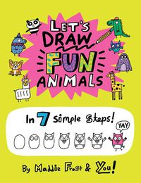 Cover image for Let's Draw Fun Animals: In 7 Simple Steps