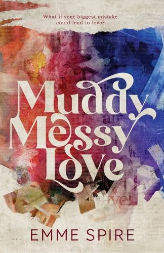 Cover image for Muddy Messy Love