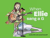Cover image for When Ellie sang a G