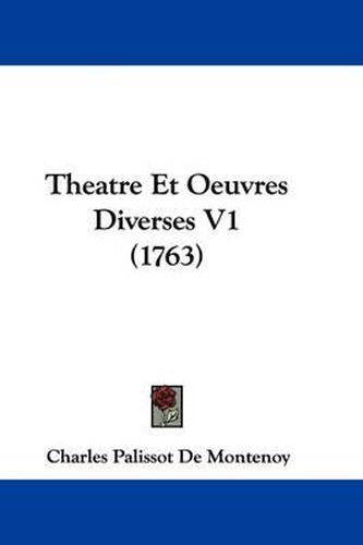 Theatre Et Oeuvres Diverses V1 (1763)