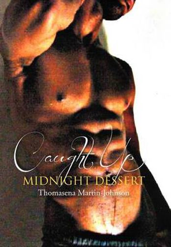 Cover image for Caught Up Midnight Dessert