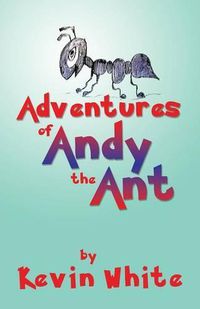 Cover image for Adventures of Andy the Ant