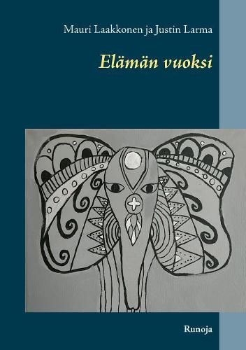 Elaman vuoksi: Runoja