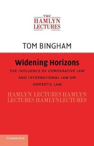 Cover image for Widening Horizons: The Influence of Comparative Law and International Law on Domestic Law