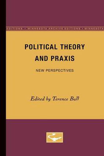 Cover image for Political Theory and Praxis: New Perspectives