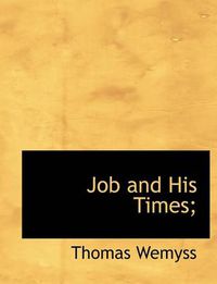 Cover image for Job and His Times;