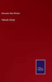 Cover image for Yahveh Christ