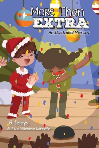 Cover image for More Than Extra: An Illustrated Memory