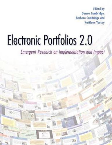 Cover image for Electronic Portfolios 2.0: Emergent Research on Implementaton and Impact