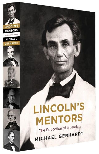 Cover image for Lincoln's Mentors: The Education of a Leader