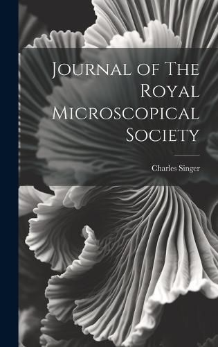 Cover image for Journal of The Royal Microscopical Society