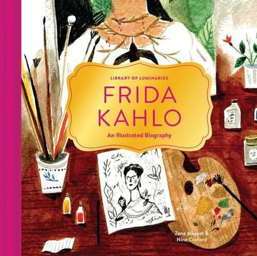 Cover image for Library of Luminaries: Frida Kahlo: An Illustrated Biography