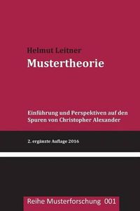 Cover image for Mustertheorie: Einfuehrung und Perspektiven auf den Spuren von Christopher Alexander