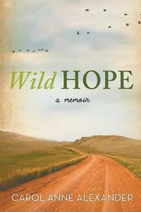 Cover image for Wild Hope: A Memoir