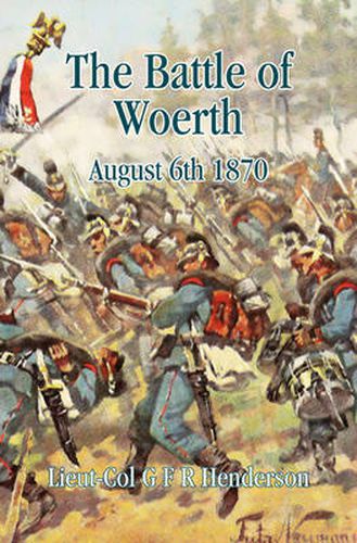 The Battle of Woerth August 6th 1870