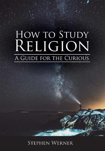 Cover image for How to Study Religion: A Guide for the Curious