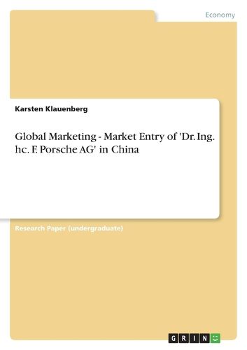 Cover image for Global Marketing - Market Entry of 'Dr. Ing. hc. F. Porsche AG' in China