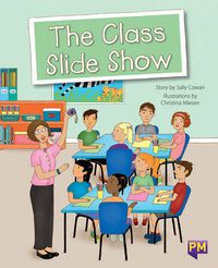 Cover image for The Class Slide Show