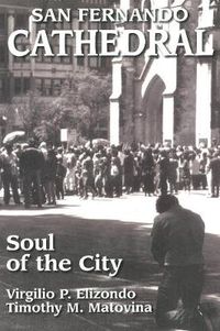 Cover image for San Fernando Cathedral: Soul of the City