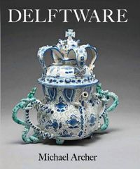 Cover image for Delftware: In the Fitzwilliam Museum