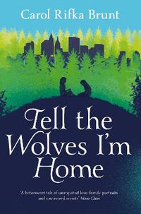 Cover image for Tell the Wolves I'm Home