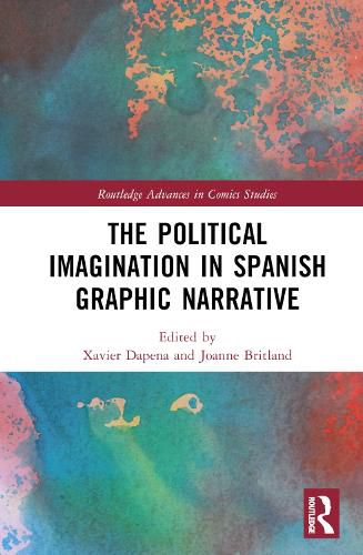 Cover image for The Political Imagination in Spanish Graphic Narrative