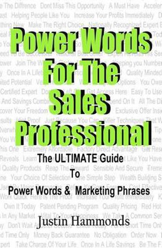 Cover image for Power Words For The Sales Professional: The ULTIMATE Guide To Power Words & Marketing Phrases