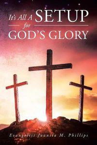 Cover image for It's All a Setup for God's Glory