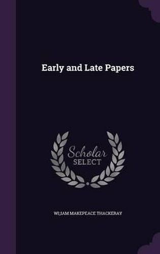 Cover image for Early and Late Papers