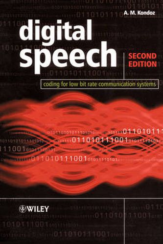 Cover image for Digital Speech: Coding for Low Bit Rate Communication Systems