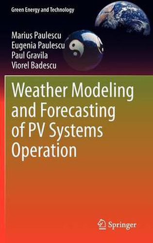 Cover image for Weather Modeling and Forecasting of PV Systems Operation