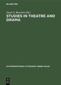 Cover image for Studies in Theatre and Drama: Essays in Honor of Hubert C. Heffner