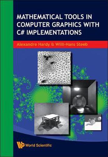 Cover image for Mathematical Tools In Computer Graphics With C# Implementations