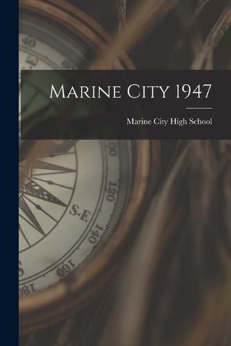 Cover image for Marine City 1947