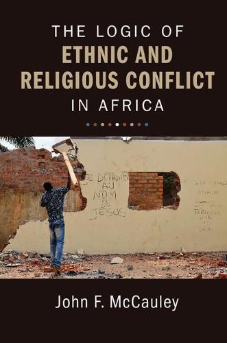 Cover image for The Logic of Ethnic and Religious Conflict in Africa