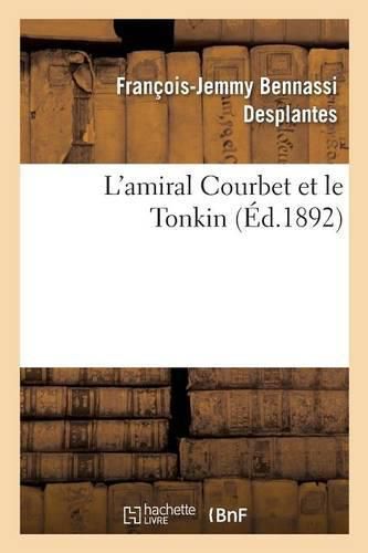 Cover image for L'Amiral Courbet Et Le Tonkin