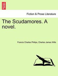 Cover image for The Scudamores. a Novel.