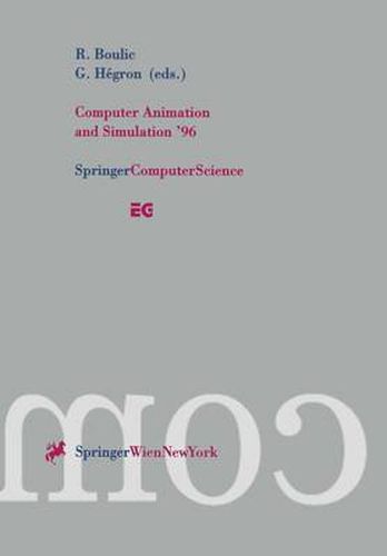 Computer Animation and Simulation '96: Proceedings of the Eurographics Workshop in Poitiers, France, August 31-September 1, 1996