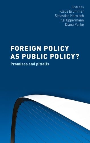 Cover image for Foreign Policy as Public Policy?: Promises and Pitfalls