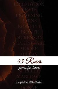 Cover image for 43 Roses: Poems for Lovers