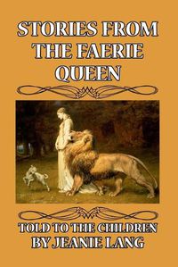 Cover image for Stories from the Faerie Queen Told to the Children