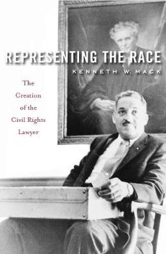 Cover image for Representing the Race: The Creation of the Civil Rights Lawyer